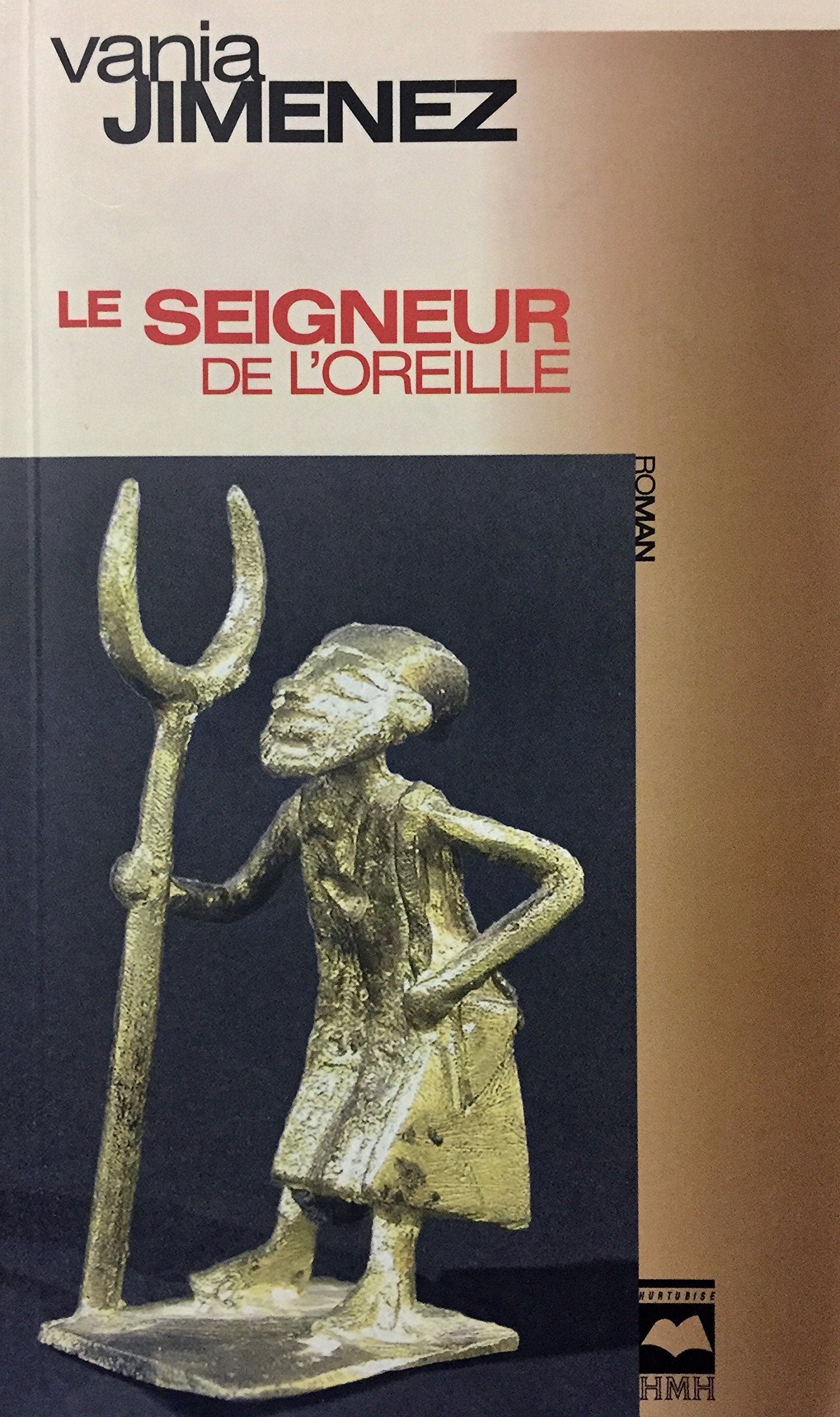 Livre ISBN 2894286295 Le seigneur de l'oreille (Jimenez Vania)