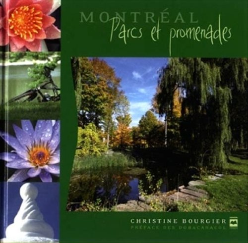 Livre ISBN 2894288786 Montréal : parcs et promenades (Christine Bourgier)