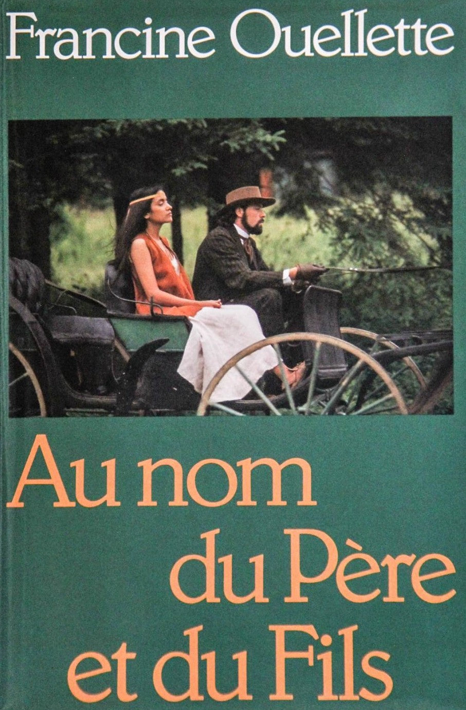 Au nom du père et du fils - Francine Ouellette