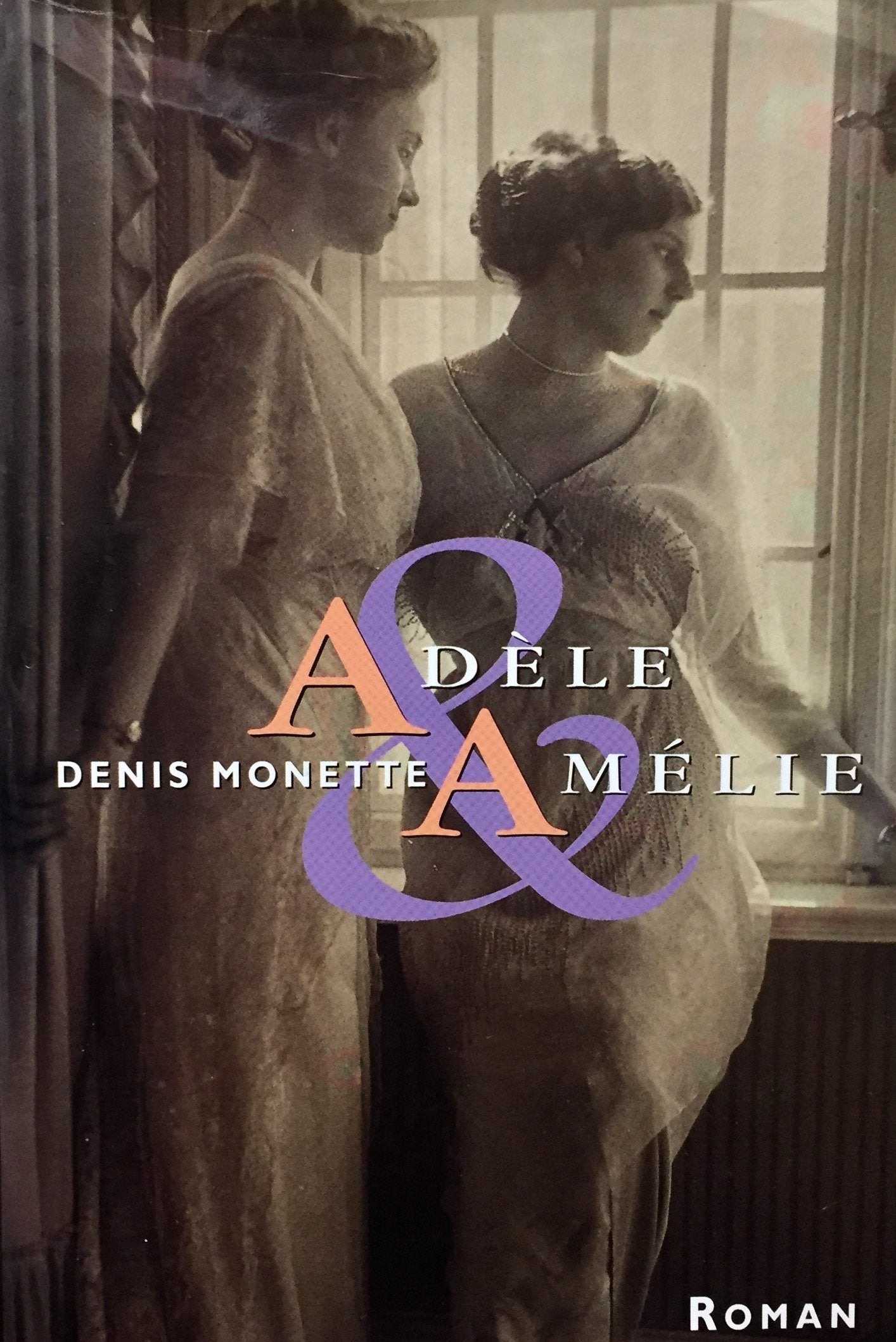 Livre ISBN 2894304021 Adèle & Amélie (Denis Monette)