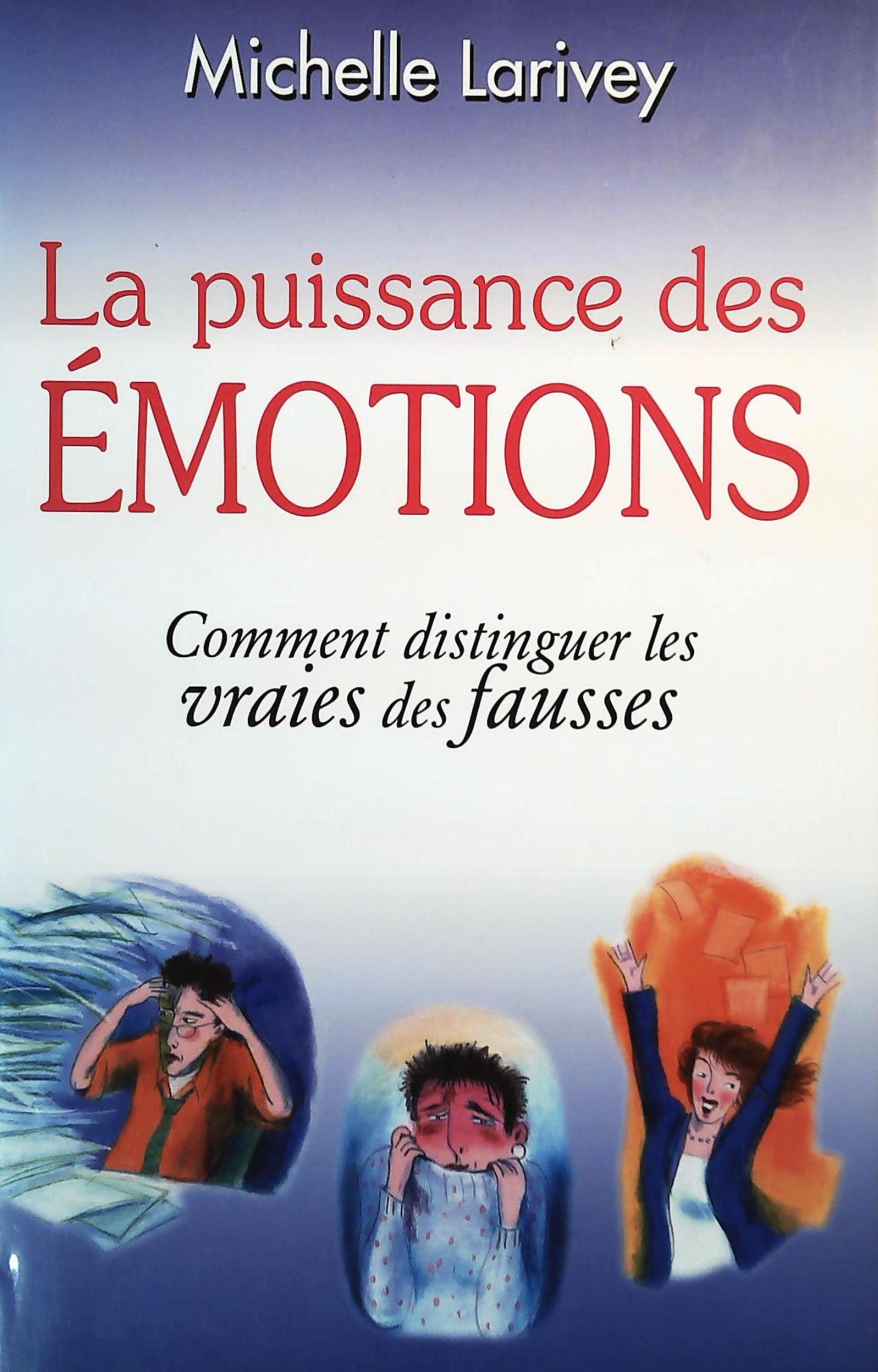 Livre ISBN 2894305338 La puissance des émotions (Michelle Larivey)