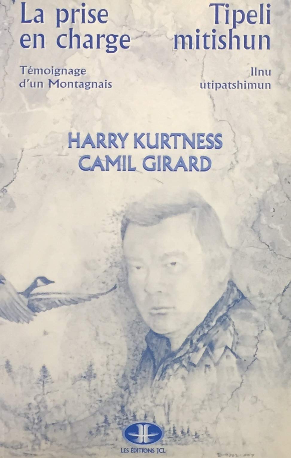 Livre ISBN 2894311591 La prise en charge : Témoignage d'un Montagnais (Harry Kurtness)