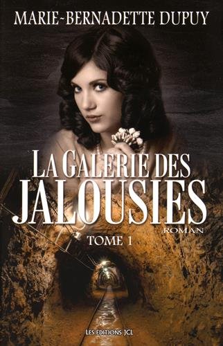 La galerie des jalousies # 1 - Marie-Bernadette Dupuy