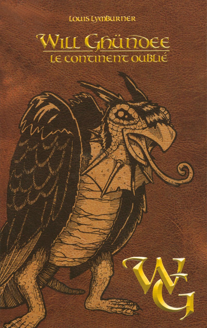Will Ghündee # 4 : Le continent oublié - Louis Lymburner