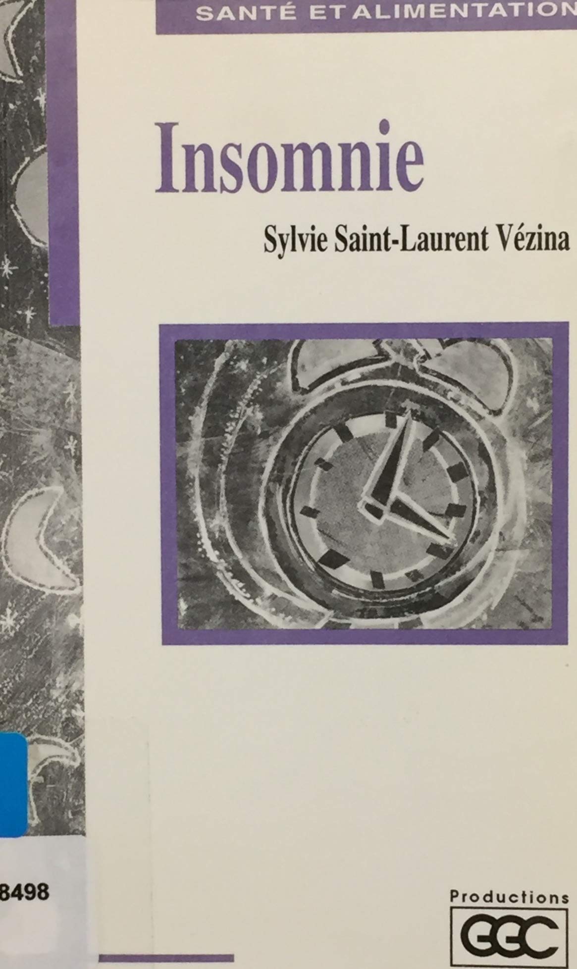 Livre ISBN 2894440162 Insomnie (Sylvie Saint-Laurent Vézina)