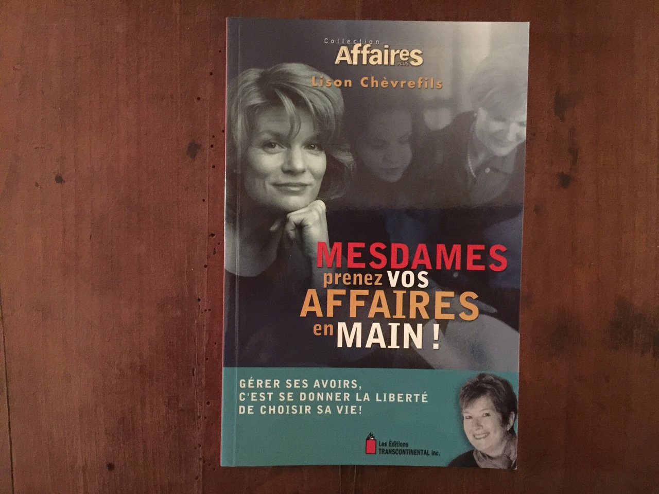Livre ISBN 2894721463 Mesdames : prenez vos affaires en main ! (Lison Chèvrefils)