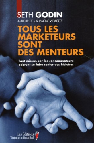 Livre ISBN 2894723083 Tous les marketeurs sont des menteurs (Seth Godin)