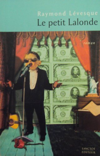 Livre ISBN 2894851413 Le petit Lalonde (Raymond Lévesque)