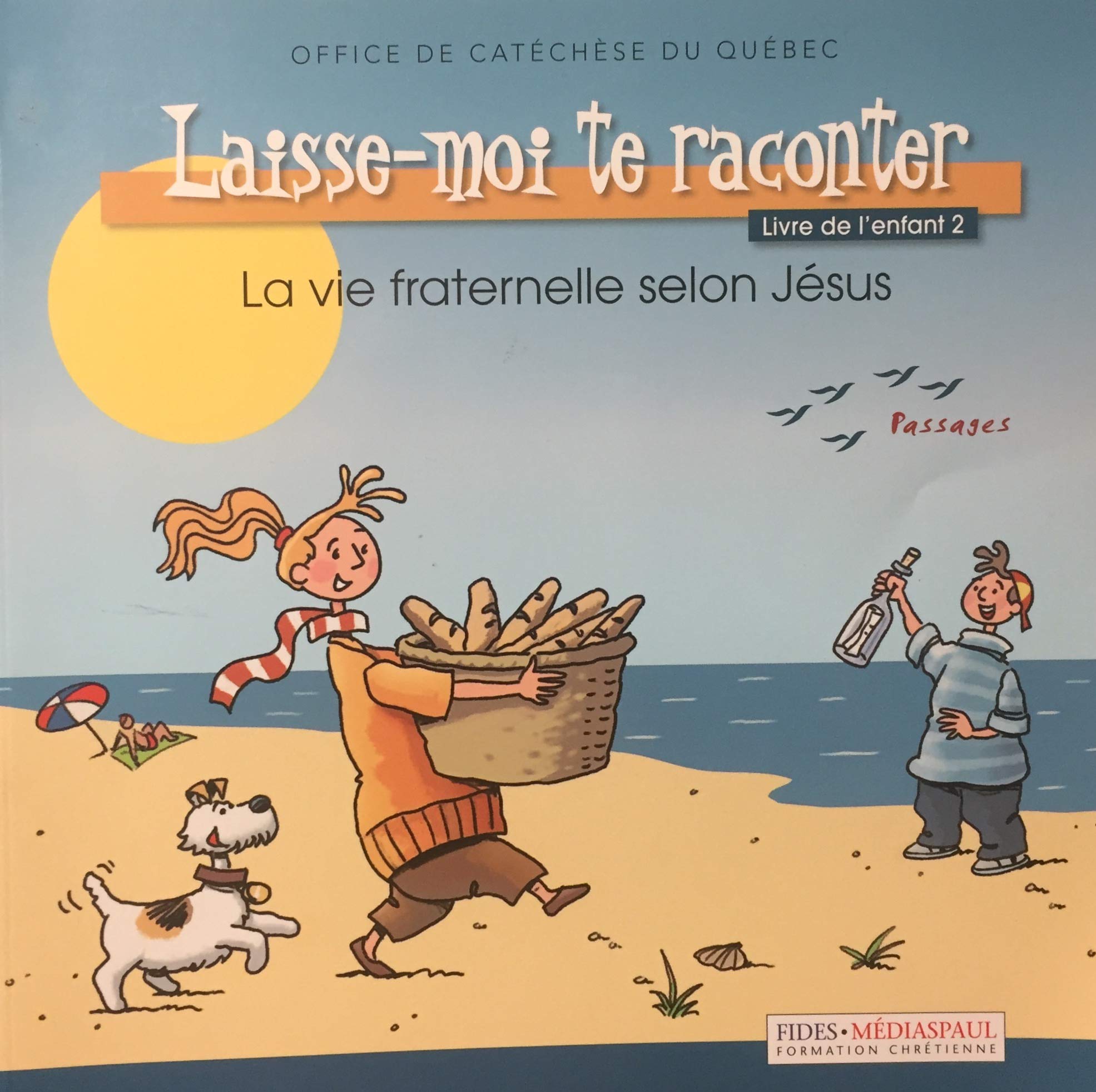 Livre ISBN 2894990723 Laisse-moi te raconter : La vie fraternelle selon Jésus (livre de l'enfant 2) (Office de catéchèse du Québec)