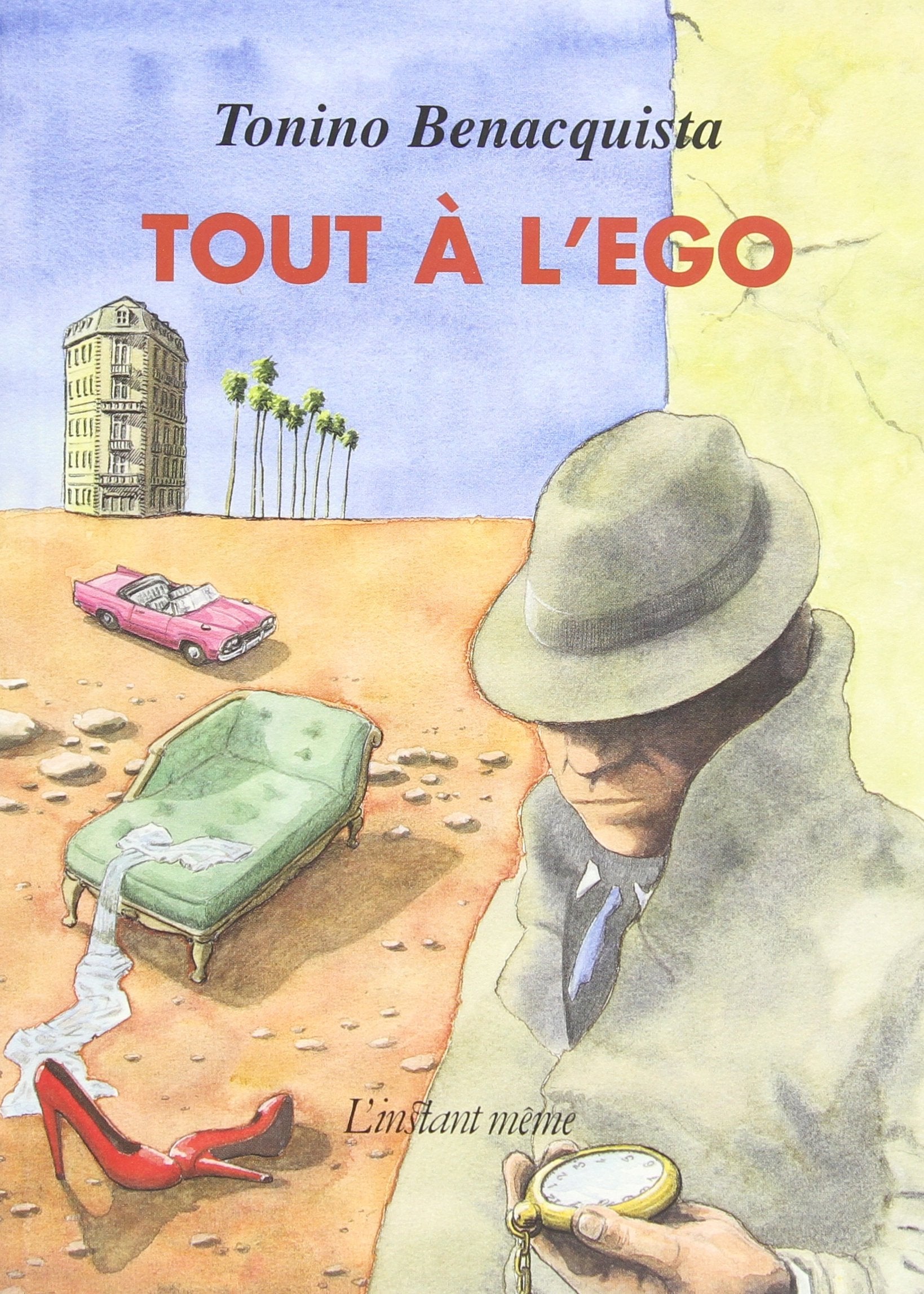 Livre ISBN 289502118X Tout à l'ego (Tonino Benacquista)
