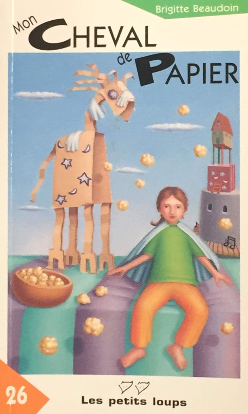 Livre ISBN 2895290474 Les petits loups # 26 : Mon cheval de papier (Brigitte Beaudoin)