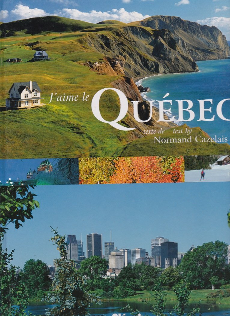 Livre ISBN 289538035X J'aime le Québec (Normand Cazelais)