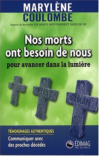 Nos morts ont besoin de nous - Marylène Coulombe