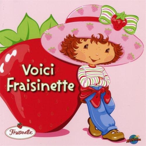 Fraisinette : Voici Fraisinette