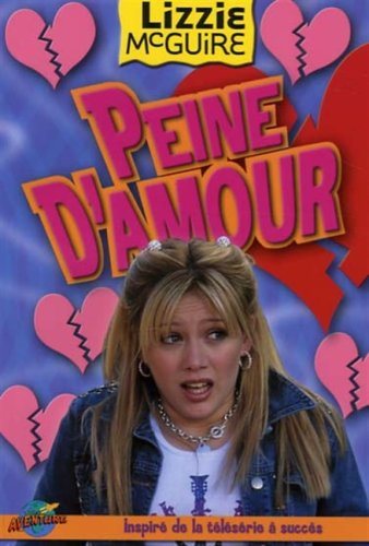 Livre ISBN 289543350X Lizzie McGuire : Peine d'amour
