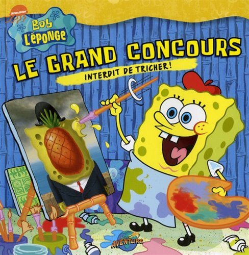 Livre ISBN 2895435499 Bob L'Éponge : Le grand coucours : interdit de tricher ! (Steven Banks)