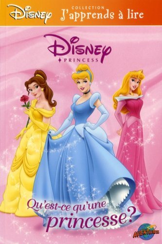 J'apprends à lire : Qu'est-ce qu'une princesse? - Jennifer Liberts Weinberg