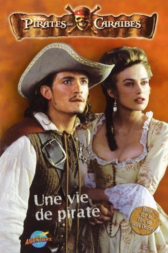 Pirate des Caraïbes : Une vie de pirate
