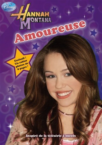 Hannah Montana : Amoureuse - Laurie McElroy