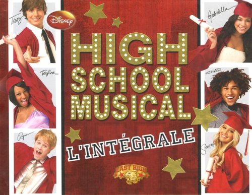 Livre ISBN 2895439834 High School Musical : L'intégrale