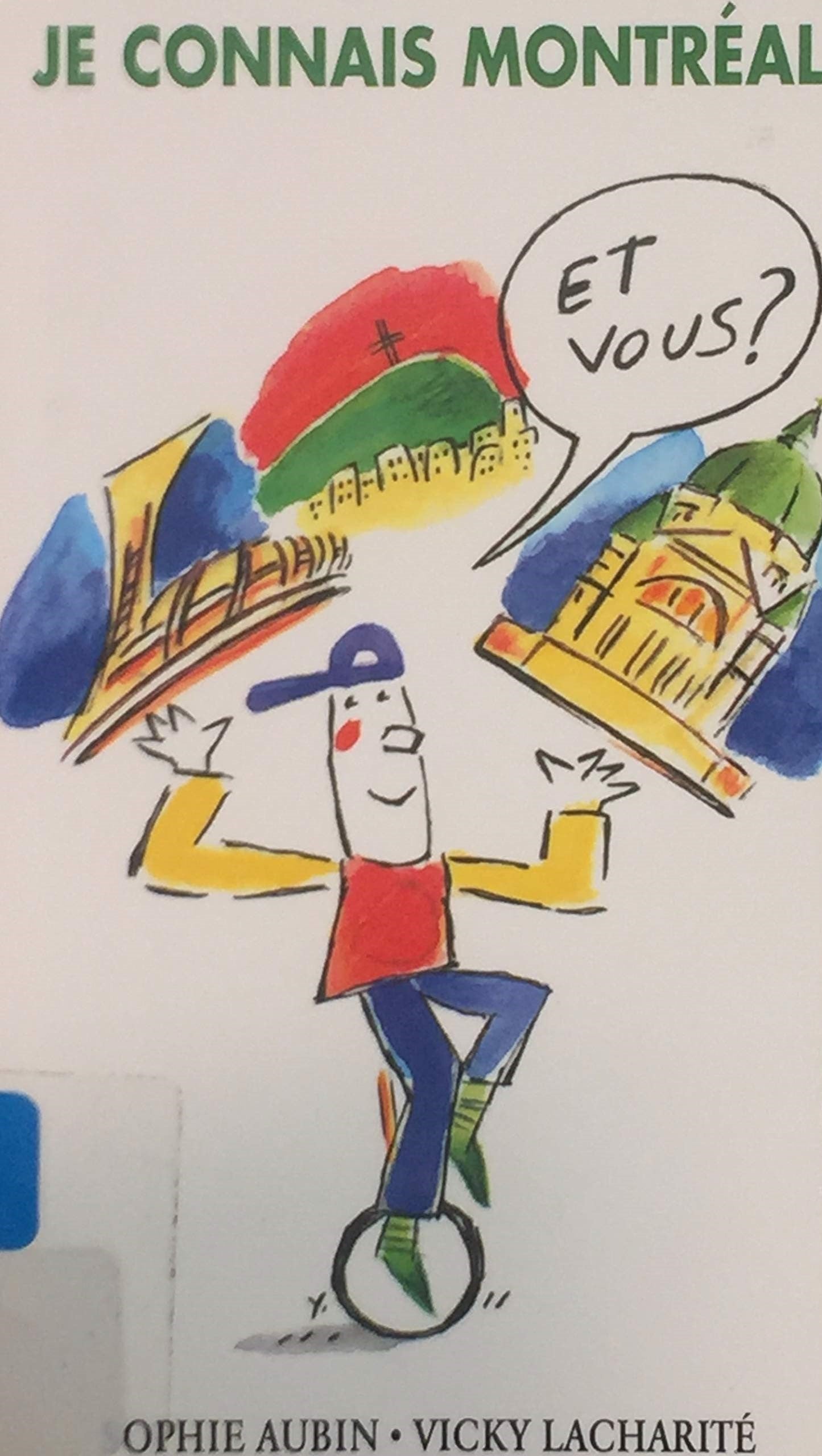 Livre ISBN 2895490732 Je connais Montréal. Et vous? (Sophie Aubin)