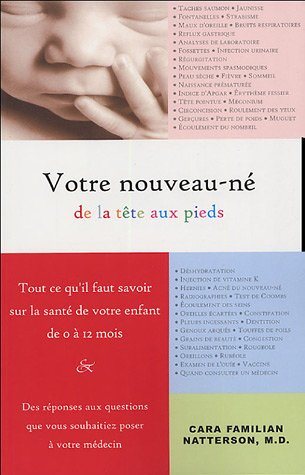 Livre ISBN 2895652147 Votre nouveau-né de la tête aux pieds (Cara Familian Natterson)