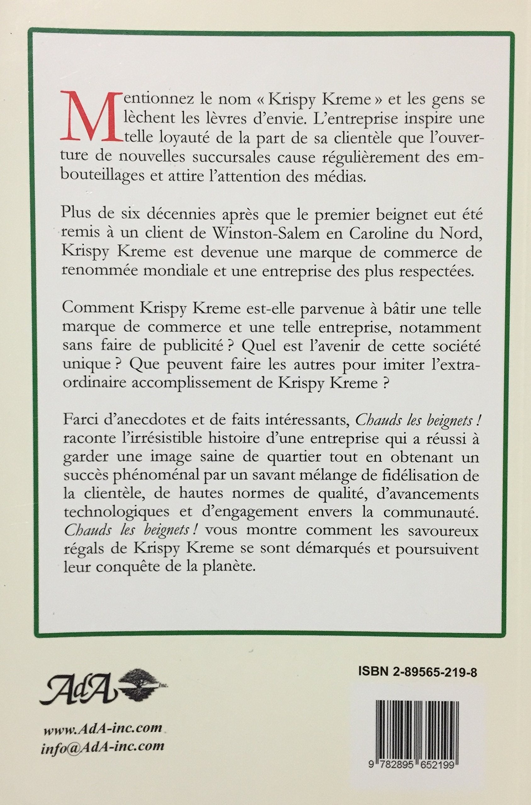 Chauds les beignets ! Les 12 ingrédients de la savoureuse réussite de Krispy Kreme (Kirk Kazanjian)