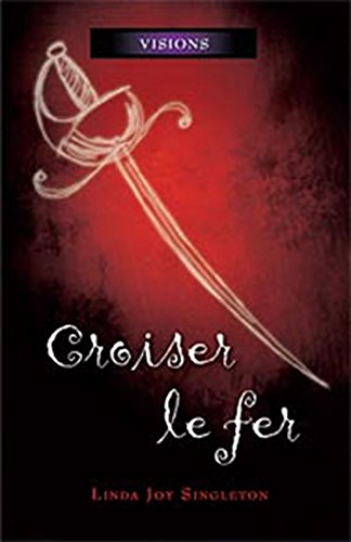 Visions # 4 : Croiser le fer - Linda Joy Singleton