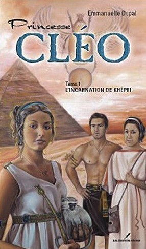 Livre ISBN 2895850771 Princesse Cléo # 1 : L'incarnation de Khépri (Emmanuelle Dupal)