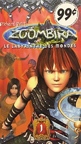 Zoombira # 1 : Labyrinthe des mondes - Richard Petit