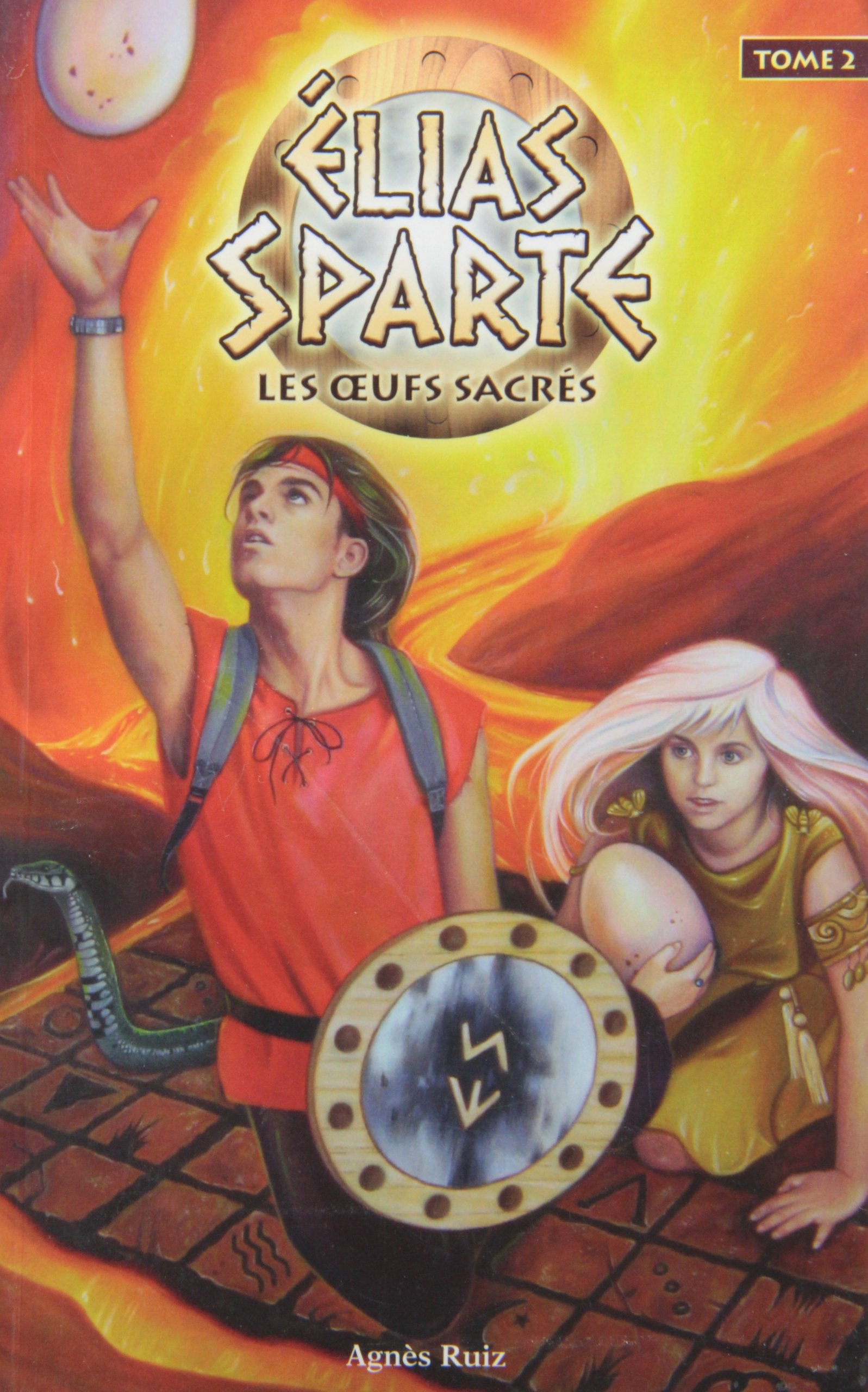 Livre ISBN 2895953929 Élias Sparte # 2 : Les oeufs sacrés (Angès Ruiz)