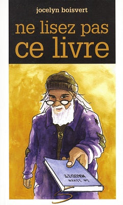 Graffiti # 36 : Ne lisez pas ce livre - Jocelyn Boisvert