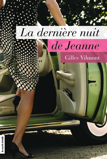La dernière nuit de Jeanne - Gilles Vilmont