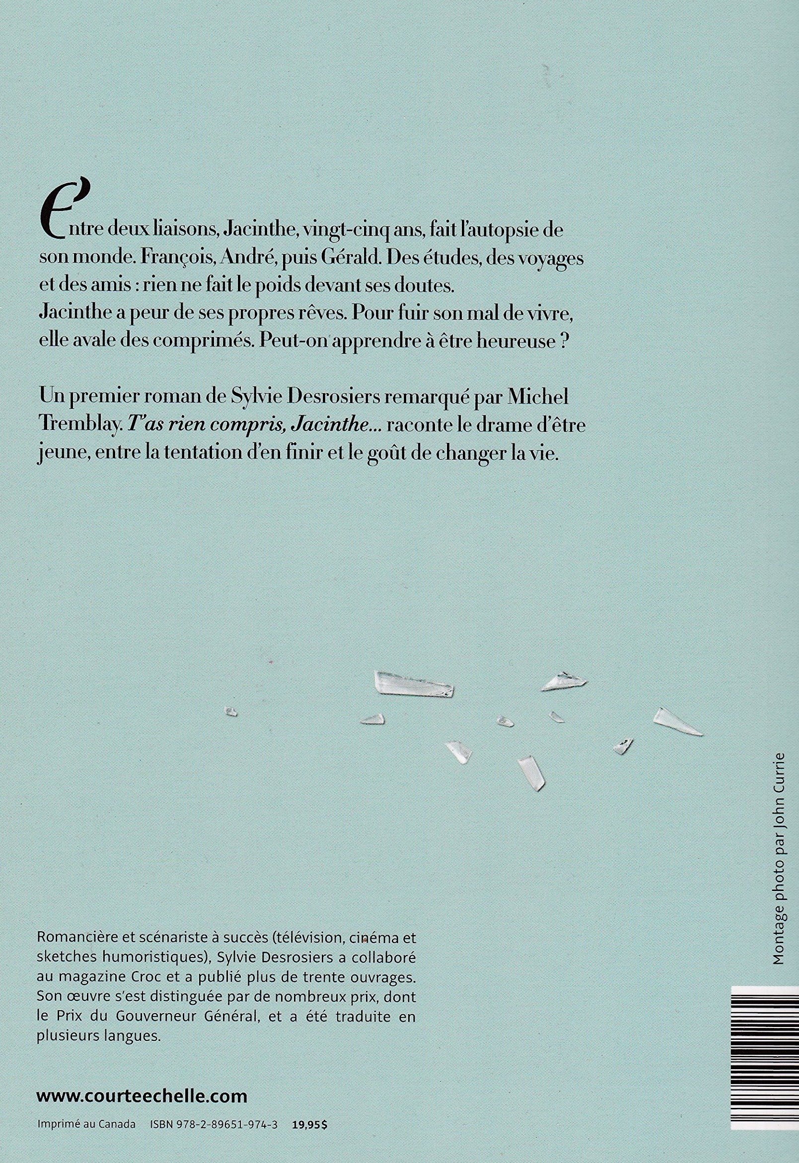 T'as rien compris, Jacinthe… (Sylvie Desrosiers)