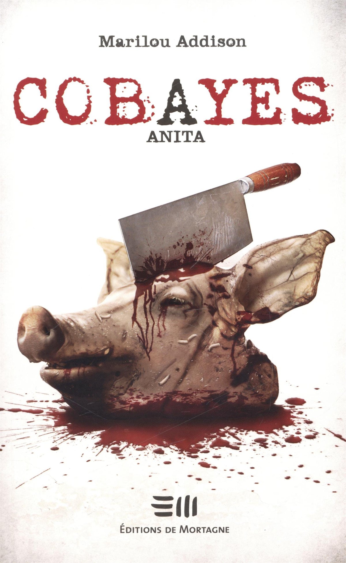 Cobayes : Anita - Marilou Addison