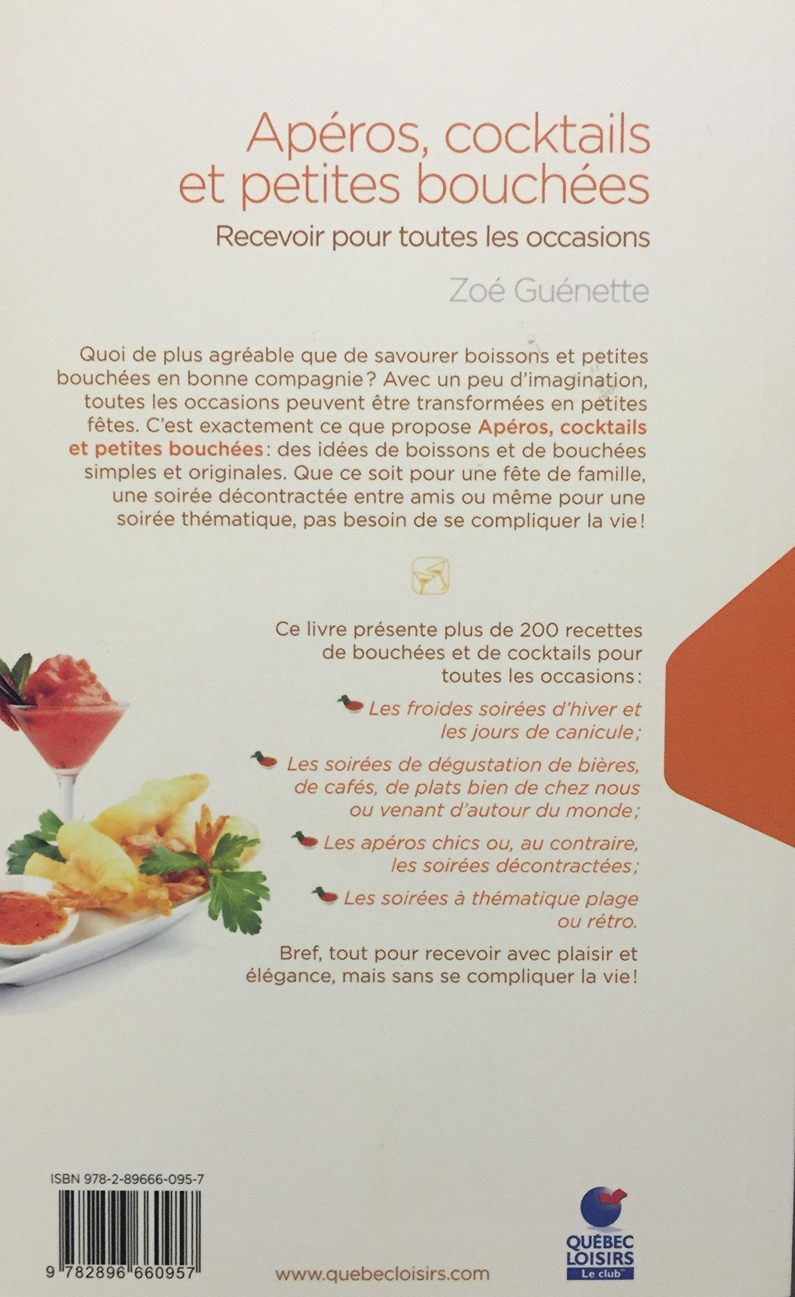 Apéros, cocktails et petites bouchées : Recevoir pour toutes les occasions (Zoé Guénette)
