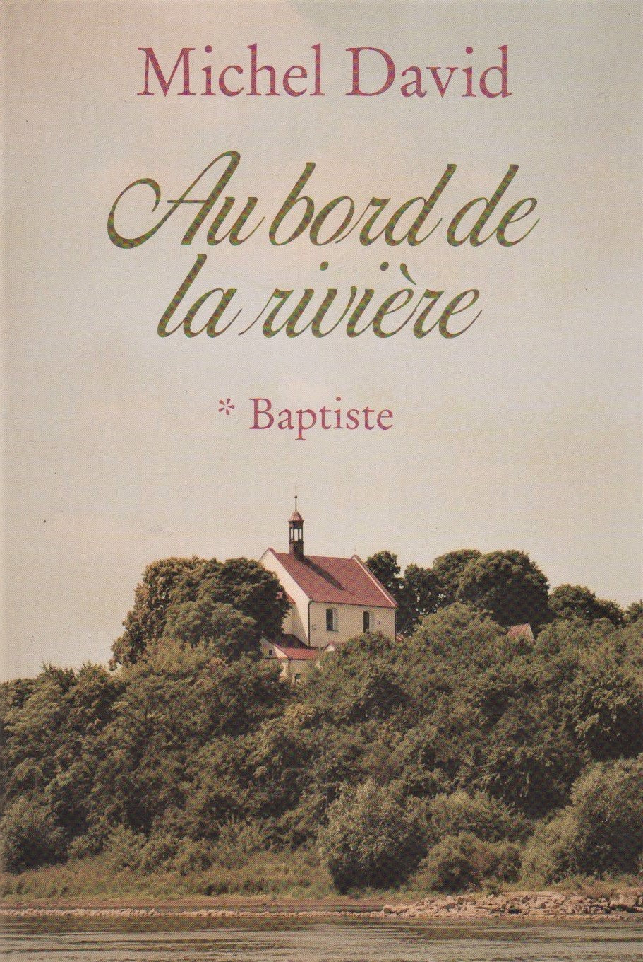 Au bord de la rivière # 1 : Baptiste - Michel David