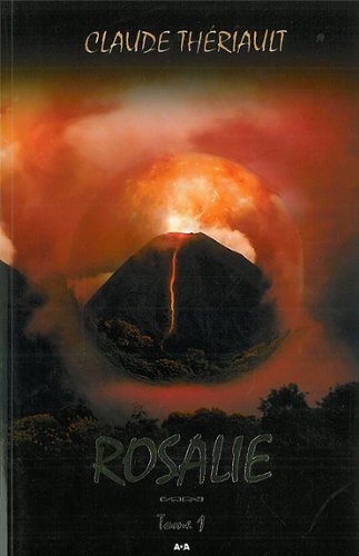 Livre ISBN 2896670483 Rosalie # 1 (Claude Thériault)