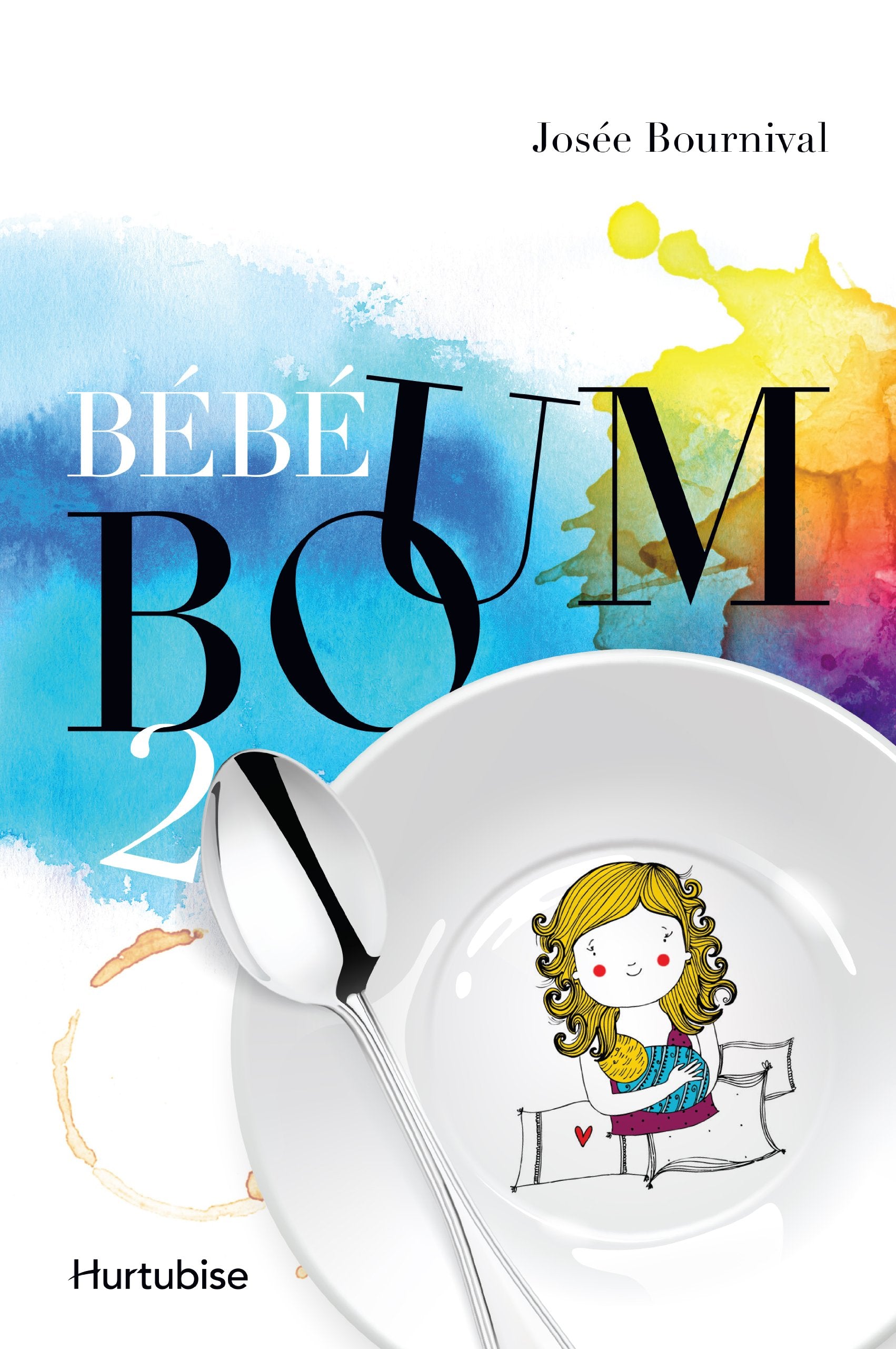 Bébé Boum # 2 : Le vrai Big Bang - Josée Bournival