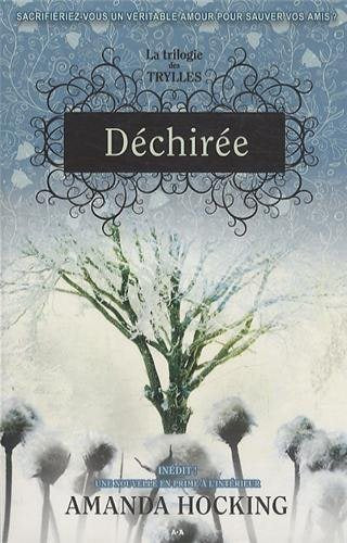 Trylles # 2 : Déchirée - Amanda Hocking
