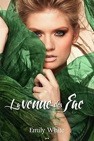 Les Auris # 2 : La venue des Fae - Emily White