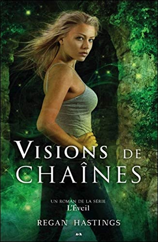 L'éveil # 3 : Vision de chaînes - Regan Hastings