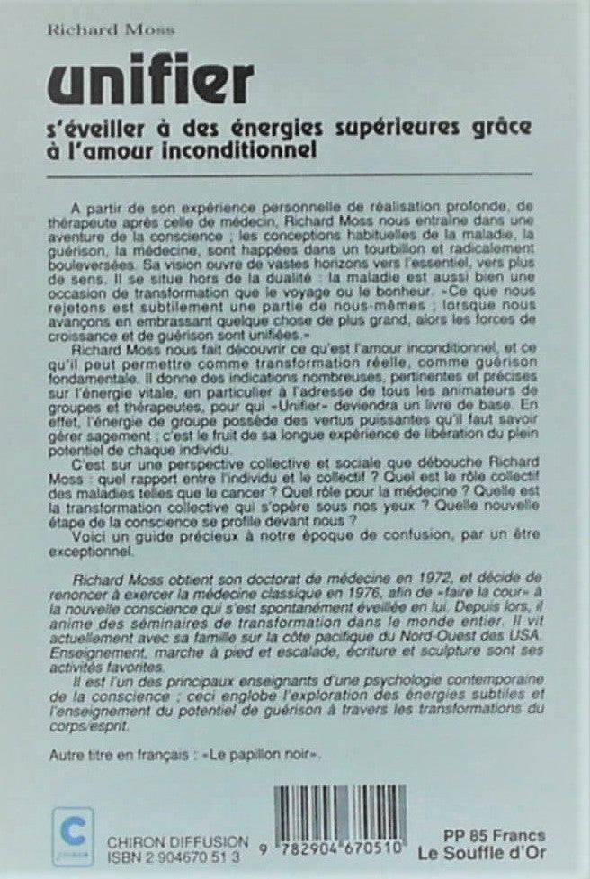 Unifier : S'éveiller à des énergies supérieures grâce à l'amour inconditionnel (Richard Moss)