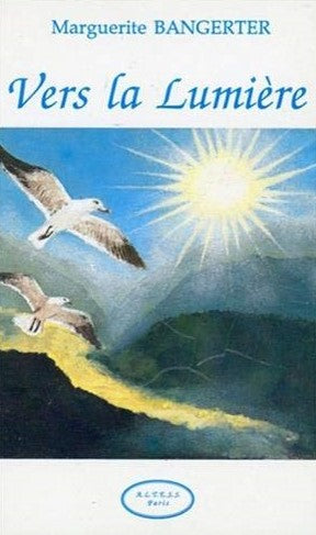 Livre ISBN 2905219459 Vers la lumière (Marguerite Beangerter)
