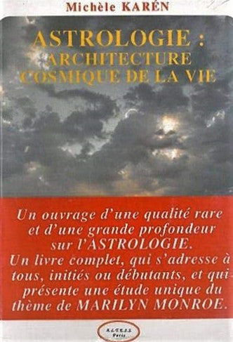 Astrologie : Architecture cosmique de la vie