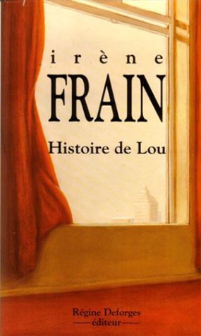 Livre ISBN 2905538481 Histoire de Lou (Irène Frain)