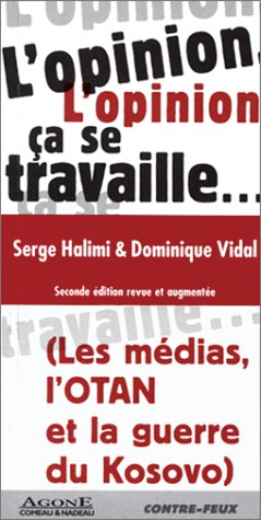 Livre ISBN 2910846377 L'opinion, l'opinion : Ça se travaille…