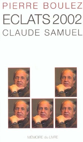 Livre ISBN 2913867146 Éclats 2002 (Pierre Boulez)