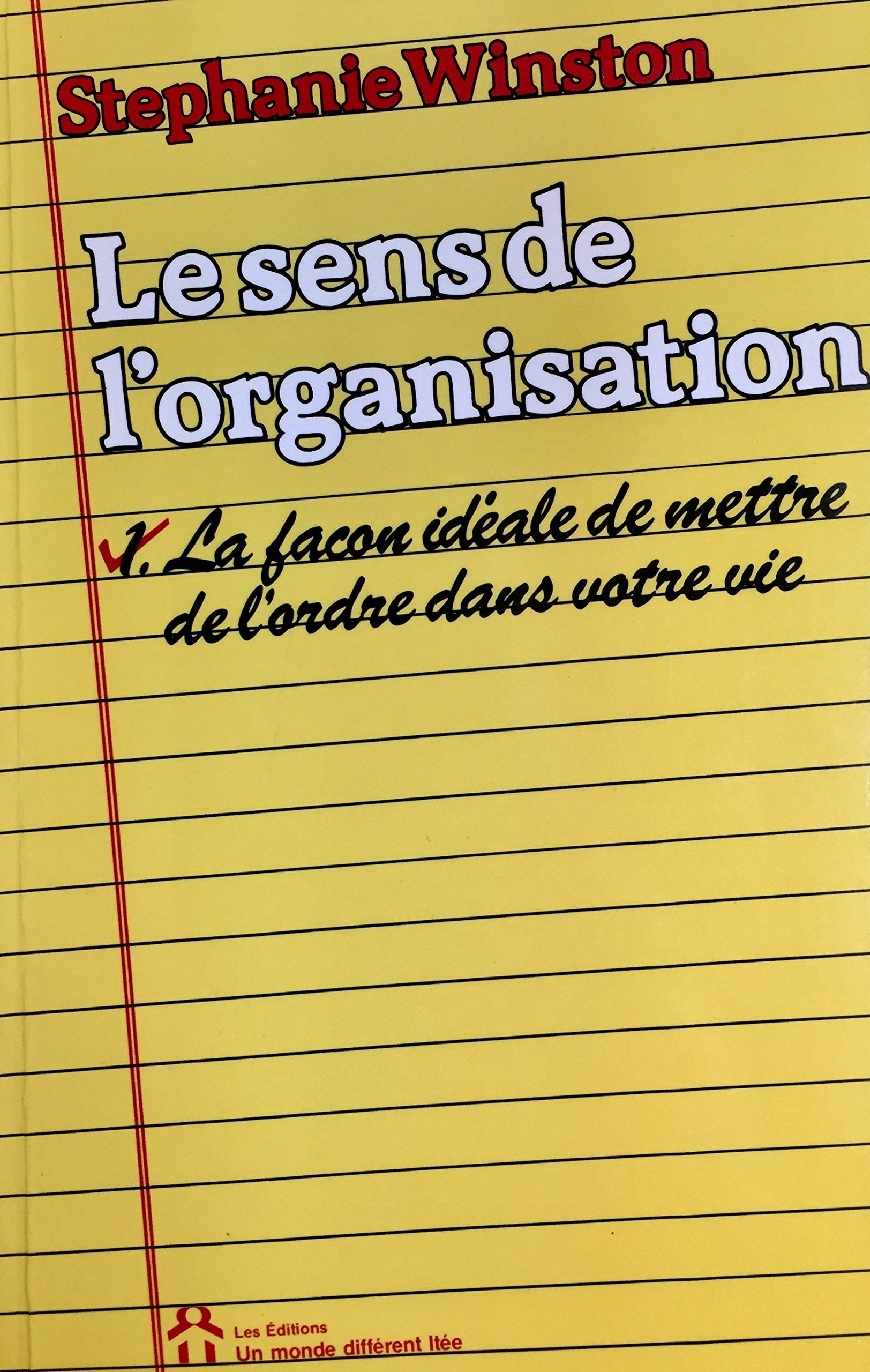 Livre ISBN 2920000446 Le sens de l'organisation (Stephanie Winston)