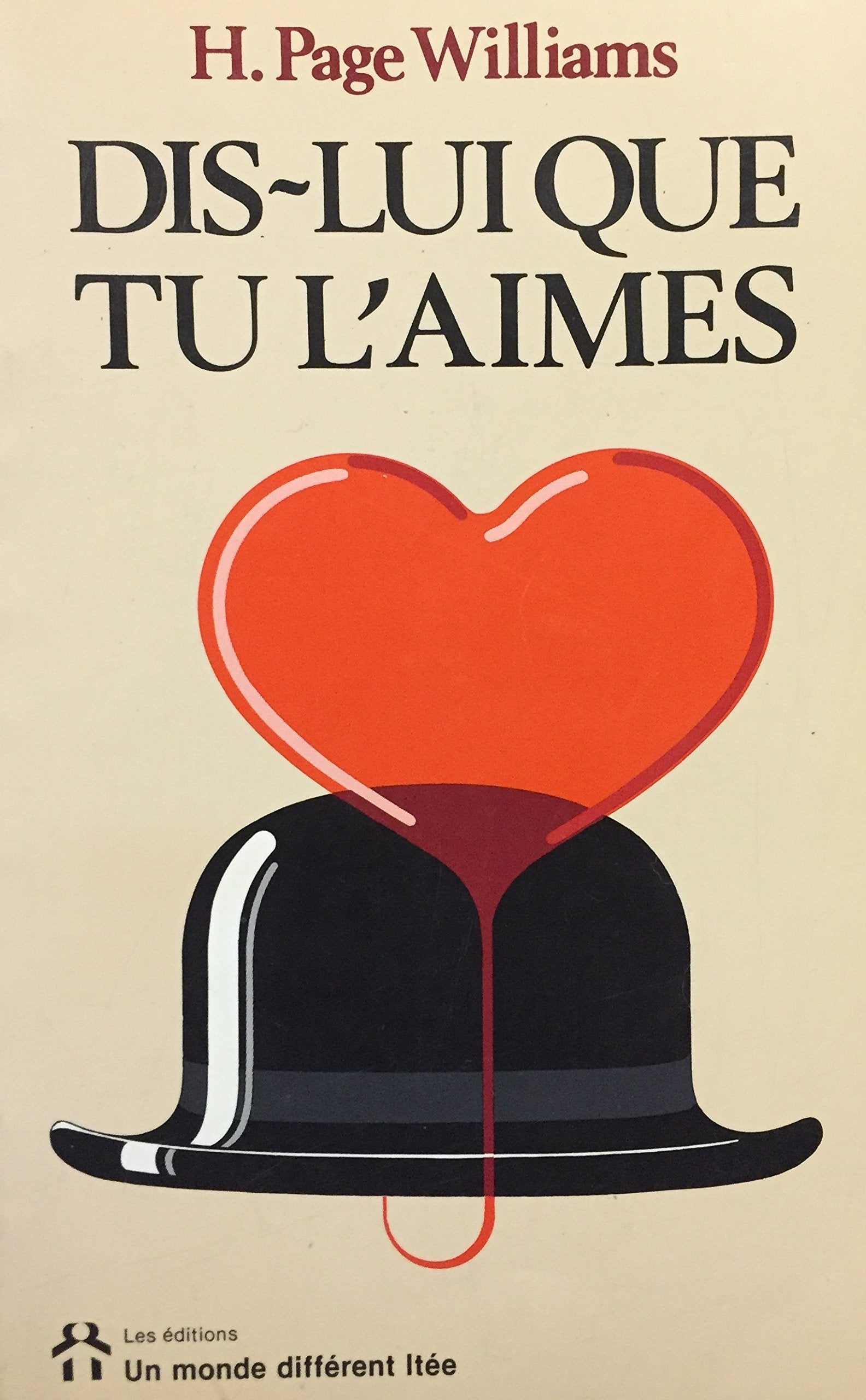 Livre ISBN 2920000756 Dis-lui que tu l'aimes (H.Page Williams)